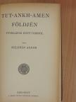 Kelemen Andor - Tut-ankh-Amen földjén [antikvár]