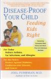 Joel Fuhrman, M.D. - Disease-Proof Your Child [antikvár]
