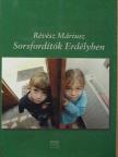 Révész Máriusz - Sorsfordítók Erdélyben [antikvár]