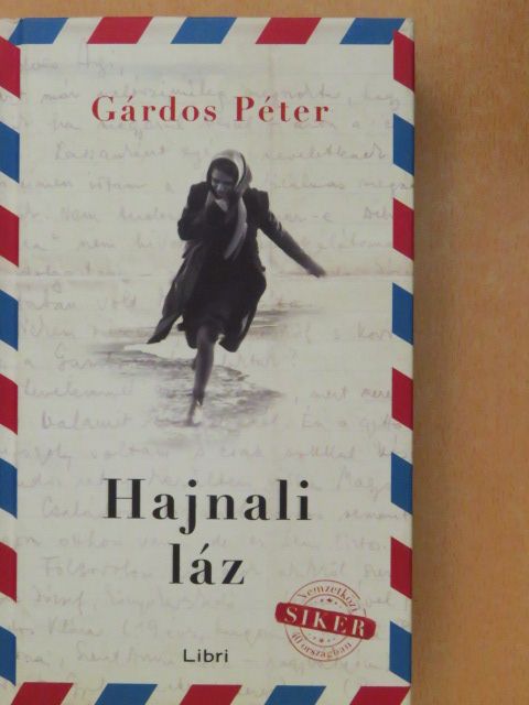 Gárdos Péter - Hajnali láz [antikvár]