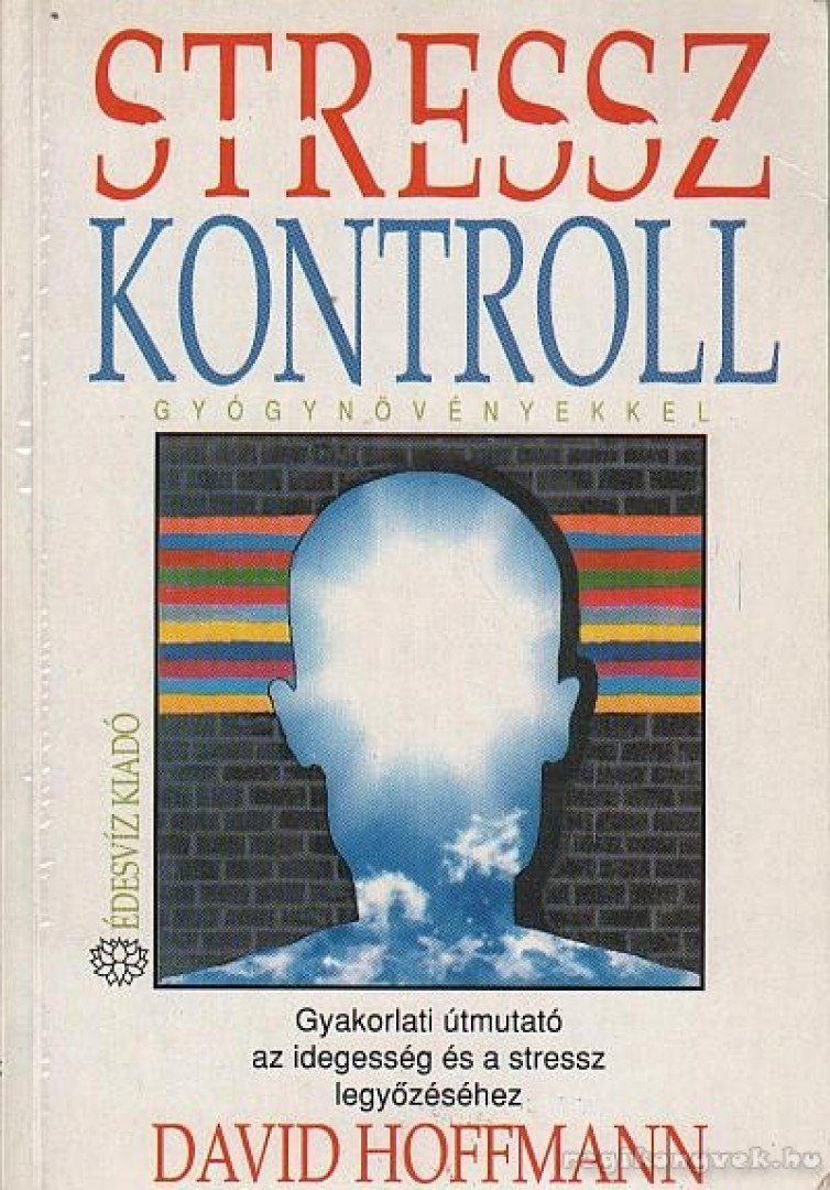 David Hoffmann - Stresszkontroll gyógynövényekkel [antikvár]
