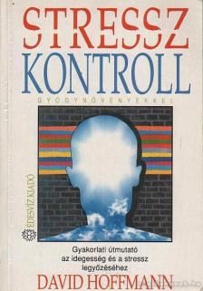 David Hoffmann - Stresszkontroll gyógynövényekkel [antikvár]
