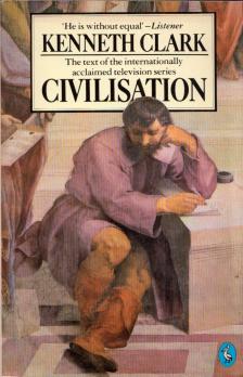 Clark, Kenneth - Civilisation [antikvár]