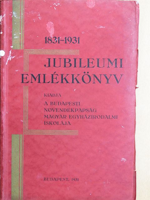 Belon Gellért - 1831-1931 jubileumi emlékkönyv [antikvár]