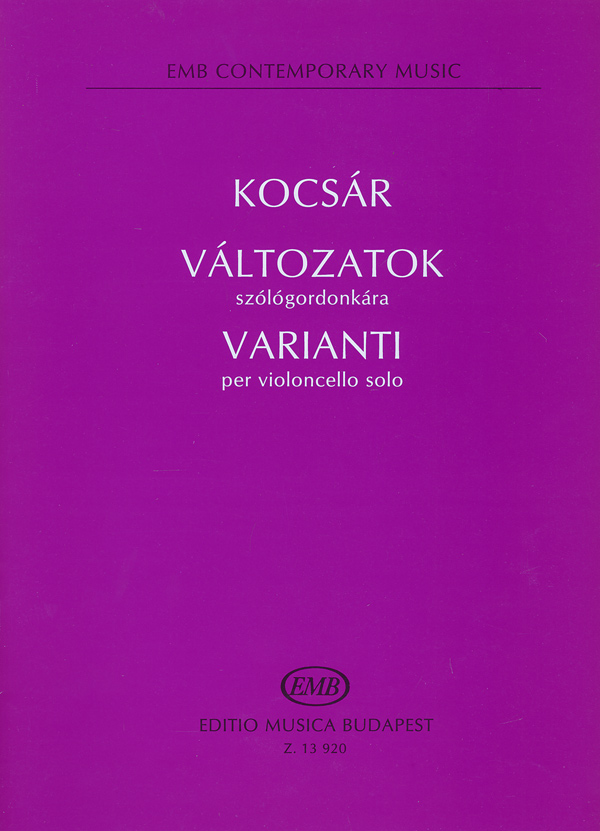 KOCSÁR  MIKLÓS - VÁLTOZATOK SZÓLÓGORDONKÁRA
