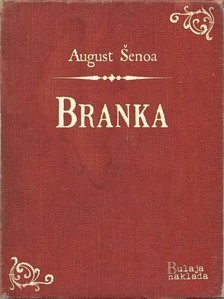 ©enoa August - Branka [eKönyv: epub, mobi]