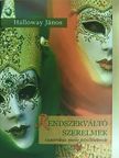 Halloway János - Rendszerváltó szerelmek [antikvár]