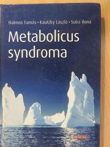 Dr. Halmos Tamás - Metabolicus syndroma [antikvár]