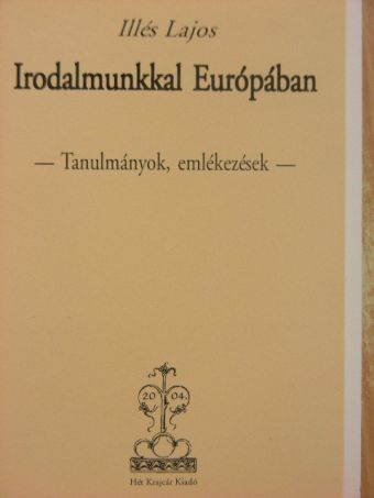 Illés Lajos - Irodalmunkkal Európában [antikvár]