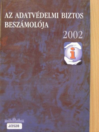 Az adatvédelmi biztos beszámolója 2002 [antikvár]
