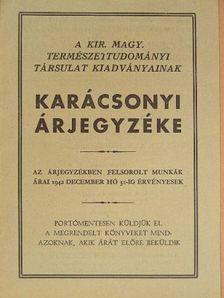 A Kir. Magy. Természettudományi Társulat kiadványainak karácsonyi árjegyzéke [antikvár]