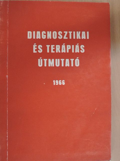 Diagnosztikai és terápiás útmutató 1966 [antikvár]