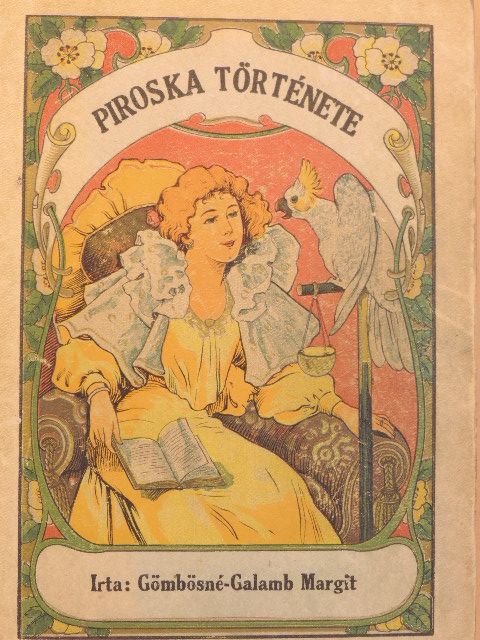 Gömbösné-Galamb Margit - Piroska története [antikvár]