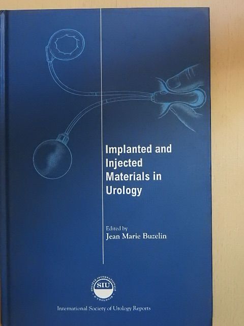 C. C. Schulman - Implanted and Injected Materials in Urology [antikvár]
