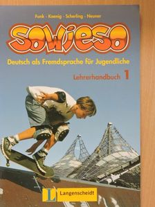 Gerd Neuner - Sowieso 1 - Lehrerhandbuch [antikvár]