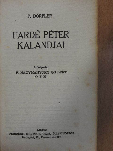 P. Dörfler - Fardé Péter kalandjai [antikvár]