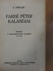 P. Dörfler - Fardé Péter kalandjai [antikvár]