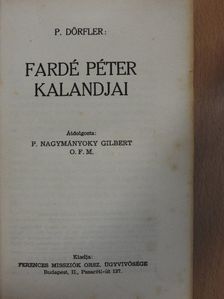 P. Dörfler - Fardé Péter kalandjai [antikvár]