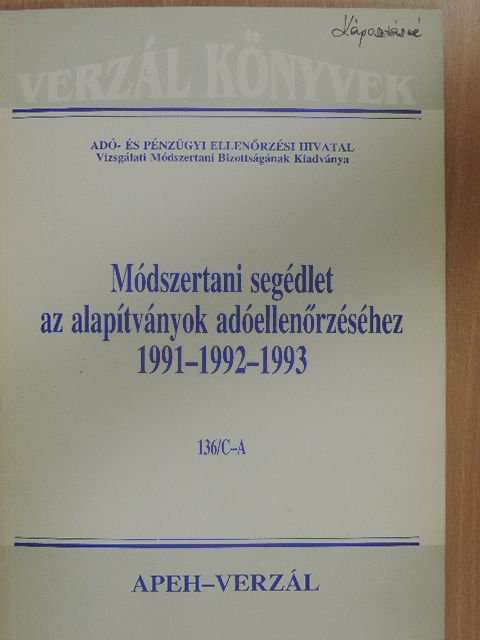 Filiszár Györgyné - Módszertani segédlet az alapítványok adóellenőrzéséhez 1991-1992-1993 [antikvár]