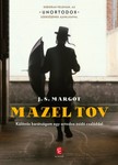 Margot J. S. - Mazel tov - Különös barátságom egy ortodox zsidó családdal [eKönyv: epub, mobi]