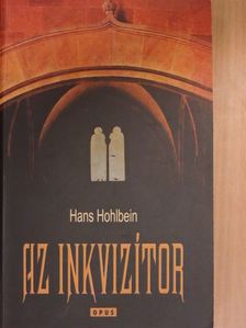 Hans Hohlbein - Az inkvizítor [antikvár]