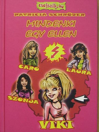 Patricia Schröder - Mindenki egy ellen [antikvár]
