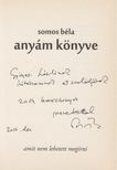 Somos Béla - Anyám könyve (dedikált) [antikvár]