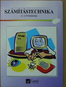 Dancsó Tünde - Számítástechnika 11-12 éveseknek [antikvár]
