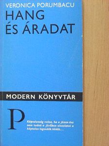 Veronica Porumbacu - Hang és áradat [antikvár]
