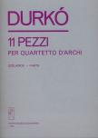 DURKÓ, ZSOLT - 11 PEZZI PER QUARTETTO D`ARCHI SZÓLAMOK