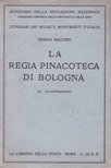 Enrico Mauceri - La Regia Pinacoteca di Bologna [antikvár]