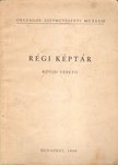 Garas Klára - Régi képtár [antikvár]
