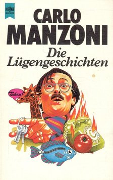 MANZONI, CARLO - Die Lügengeschichten [antikvár]
