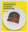 Ilana Wiles - The Mommy Shorts Guide to Remarkably Average Parenting [antikvár]
