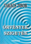 TAKÁCS TIBOR - Örvények szigetén (dedikált) [antikvár]