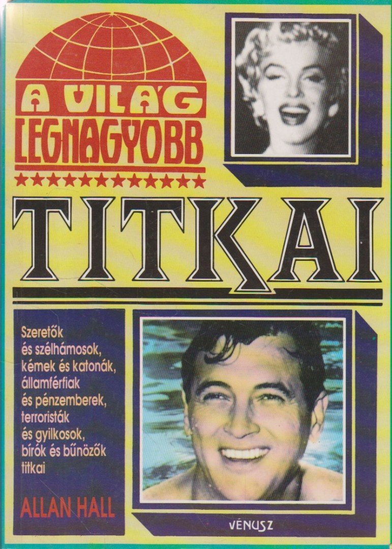 HALL, ALLAN - A világ legnagyobb titkai [antikvár]