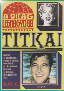 HALL, ALLAN - A világ legnagyobb titkai [antikvár]