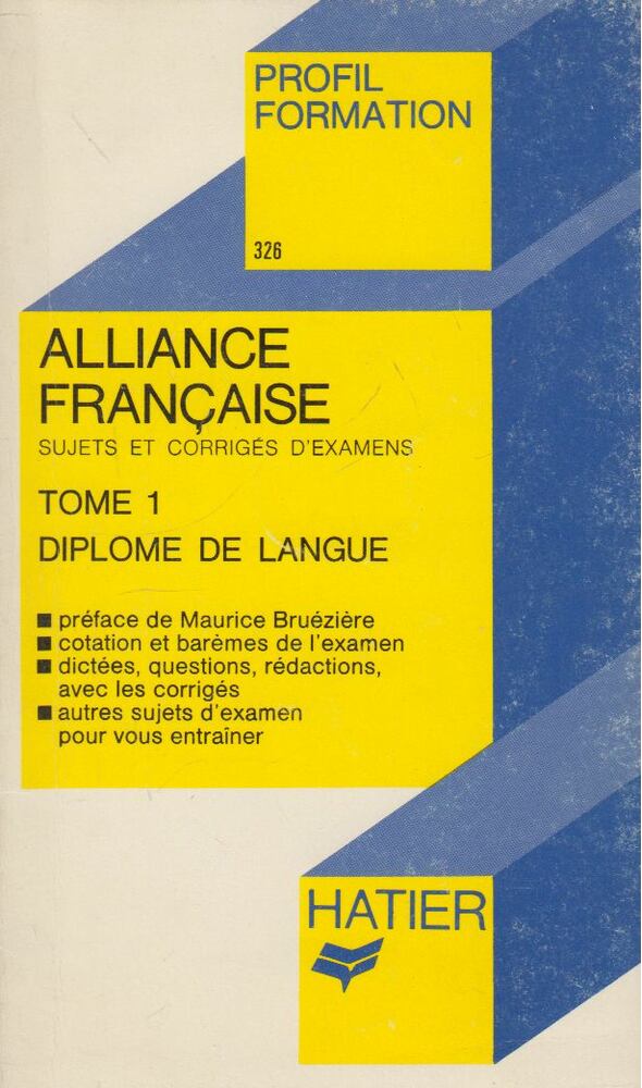 Olivier Rey-Herme - Alliance française / sujets et corriges d'examens Tome 1 [antikvár]