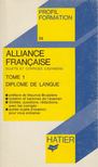 Olivier Rey-Herme - Alliance française / sujets et corriges d'examens Tome 1 [antikvár]