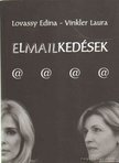 Lovassy Edina, Vinkler Laura - Elmailkedések [antikvár]