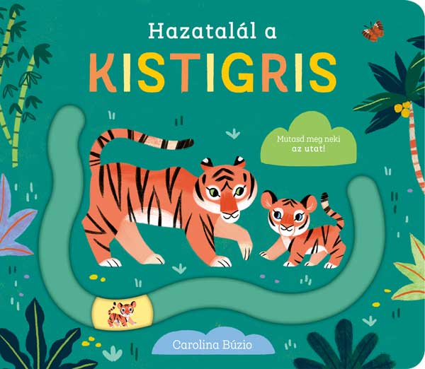 Carolina Búzio - Hazatalál a kistigris