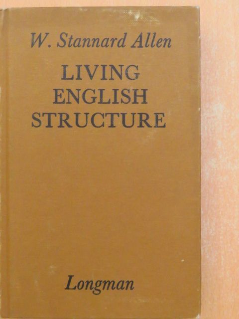 W. Stannard Allen - Living English Structure/Key to the Exercises [antikvár]