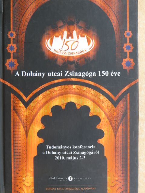 Bóka László - A Dohány utcai Zsinagóga 150 éve [antikvár]