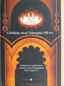 Bóka László - A Dohány utcai Zsinagóga 150 éve [antikvár]