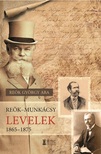 Reök György Alba - Reök-Munkácsy levelek, 1865-1875