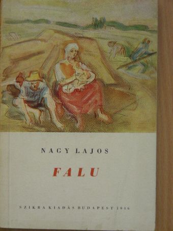 Nagy Lajos - Falu [antikvár]