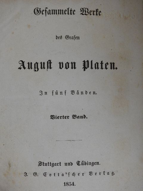 Grafen August von Platen - Gesammelte Werke des Grafen August von Platen In fünf Bänden IV. (gótbetűs) (töredék) [antikvár]