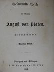Grafen August von Platen - Gesammelte Werke des Grafen August von Platen In fünf Bänden IV. (gótbetűs) (töredék) [antikvár]