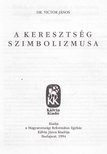 VICTOR JÁNOS - A keresztség szimbolizmusa [antikvár]