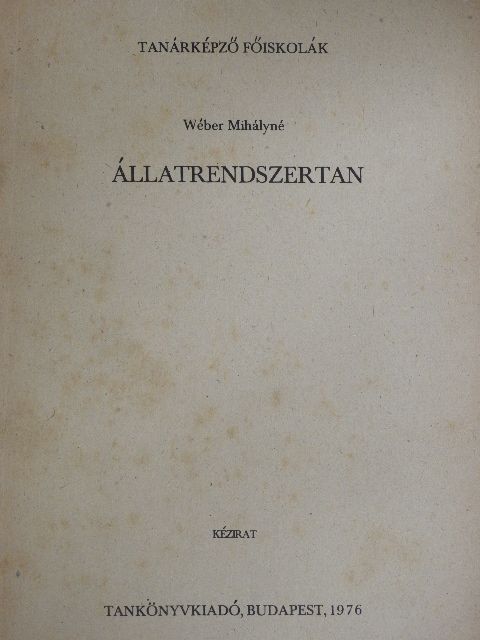 Wéber Mihály - Állatrendszertan [antikvár]